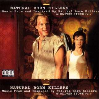   for Natural Born Killers A Soundtrack For An Oliver Stone Film