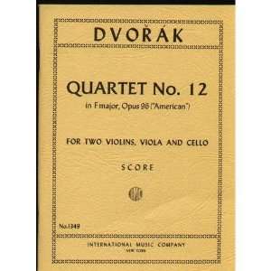  Dvorak, Antonin   String Quartet No 12 in F Major, Op 96 