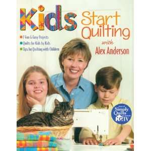   Kids Start Quilting With Alex Ander (CT 10275) Arts, Crafts & Sewing