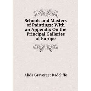   On the Principal Galleries of Europe Alida Graveraet Radcliffe Books