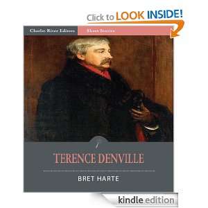 Terence Denville (Illustrated) Bret Harte, Charles River Editors 