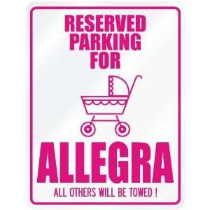  New  Reserved Parking For Allegra  Parking Name