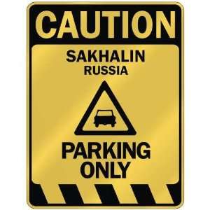   CAUTION SAKHALIN PARKING ONLY  PARKING SIGN RUSSIA 