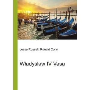  WÅadysÅaw IV Vasa Ronald Cohn Jesse Russell Books