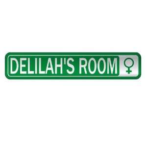   DELILAH S ROOM  STREET SIGN NAME