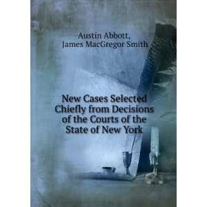   of New York James MacGregor Smith Austin Abbott  Books