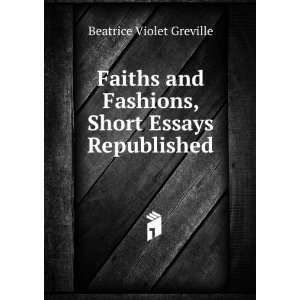   Fashions, Short Essays Republished Beatrice Violet Greville Books