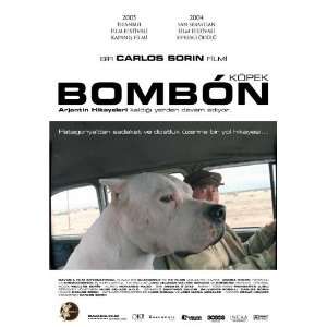  Bomb?n El Perro Poster Movie Turkish 27x40