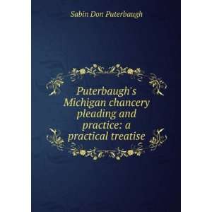   and practice a practical treatise Sabin Don Puterbaugh Books