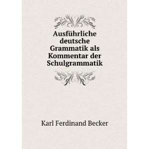  AusfÃ¼hrliche deutsche Grammatik als Kommentar der 