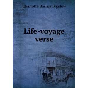  Life voyage verse Charlotte Barnes Bigelow Books