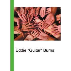  Eddie Guitar Burns Ronald Cohn Jesse Russell Books