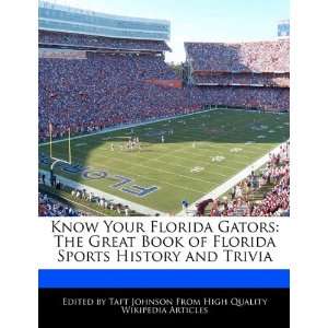   Book of Florida Sports History and Trivia (9781241152116) Taft
