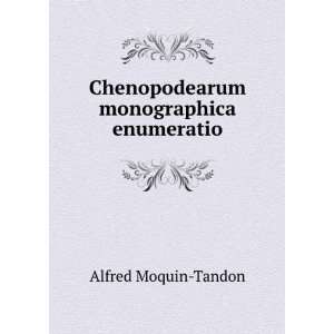   monographica enumeratio; (Latin Edition) Alfred Moquin Tandon Books