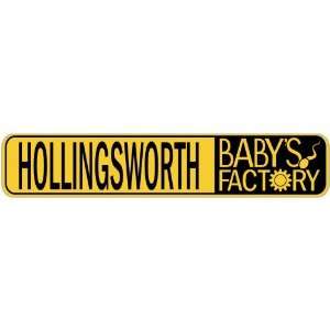   HOLLINGSWORTH BABY FACTORY  STREET SIGN