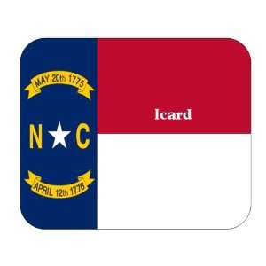  US State Flag   Icard, North Carolina (NC) Mouse Pad 
