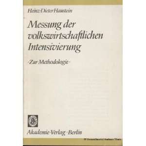  Messung der volkswirtschaftlichen Intensivierung. Zur 