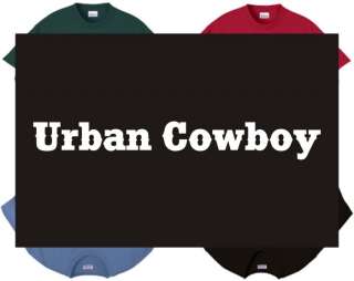 Shirt/Tank   Urban Cowboy   western country  