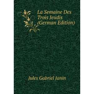  La Semaine Des Trois Jeudis (German Edition 