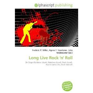  Long Live Rock n Roll (9786134270250) Books
