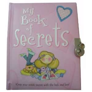   My Book of Secrets Journal   A Diary with Lock and Key Toys & Games