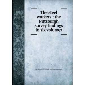  The steel workers, John A. Fitch Books