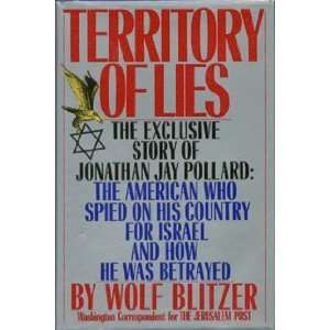  Territory of Lies The Exclusive Story of Jonathan Jay Pollard 