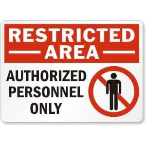  Restricted Area Authorized Personnel Only (with hand 