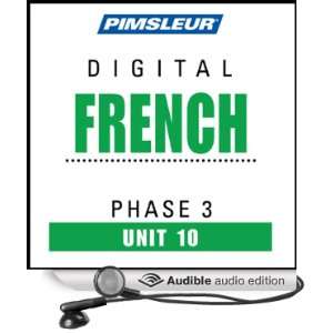  French Phase 3, Unit 10 Learn to Speak and Understand French 
