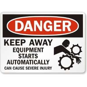  Danger Keep Away Equipment Starts Automatically Can Cause 