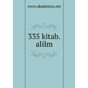  335 kitab.alilm www.akademya.net Books