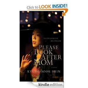 Please Look After Mom Kyung Sook Shin  Kindle Store