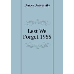 Lest We Forget 1955 Union University  Books