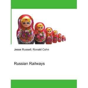  Russian Railways Ronald Cohn Jesse Russell Books