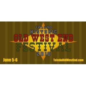  3x6 Vinyl Banner   Toledo Old West End Festival 