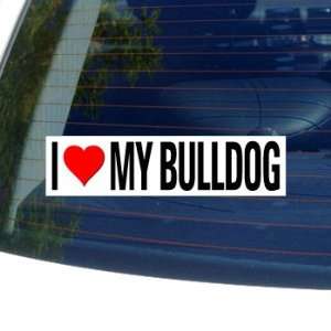  I Love Heart My BULLDOG   Dog Breed   Window Bumper 