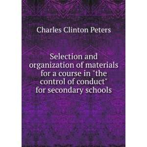   control of conduct for secondary schools Charles Clinton Peters
