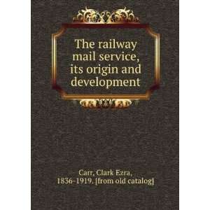  The railway mail service, its origin and development (1909 