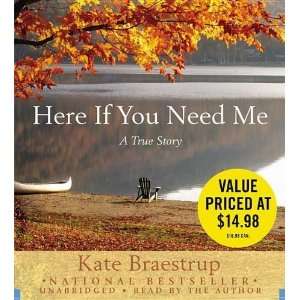  Here If You Need Me A Memoir [Audio CD] Kate Braestrup 