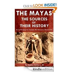  The Mayas the Sources of Their History  Dr. Le Plongeon 