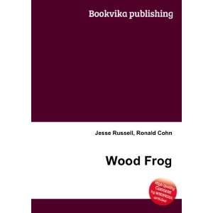  Wood Frog Ronald Cohn Jesse Russell Books