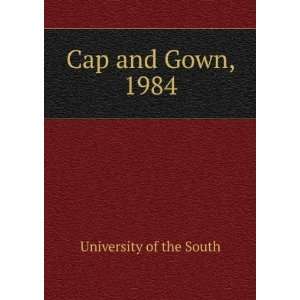  Cap and Gown, 1984 University of the South Books