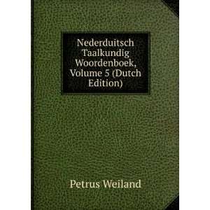  Nederduitsch Taalkundig Woordenboek, Volume 5 (Dutch 