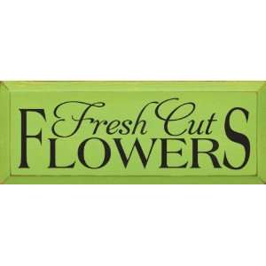  Fresh Cut Flowers Wooden Sign