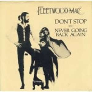  Dont Stop/Never Going Back Again Fleetwood Mac Music