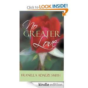 No Greater Love Franella Adaeze Smith  Kindle Store