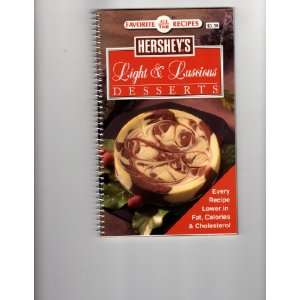  Hersheys Light & Luscious Desserts (9780785305972) Books
