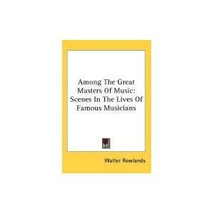   of Music Scenes in the Lives of Famous Musicians [PB,2005] Books