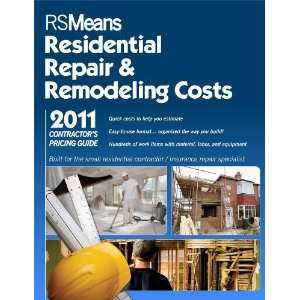  By  RS Means Residential Repair & Remodeling Costs 2011 