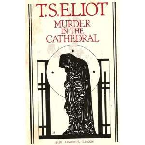  Murder in the Cathedral T. S. Eliot Books